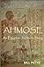 Ahmose: An Egyptian Soldier's Story by Bill Petty