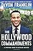 The Hollywood Commandments: A Spiritual Guide to Secular Success - Book by DeVon Franklin