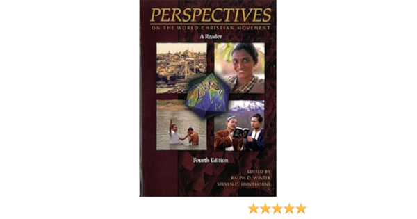 Perspectives On The World Christian Movement A Reader 4th Edition Ralph Winter 9780012734032 Amazon Com Books