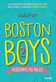 Livro Boston Boys 2: Descendo do palco