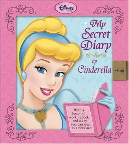 My Secret Diary by Cinderella [With Key Necklace] (Disney Princess (Random House Hardcover)) Hardcover – 29 Mar 2006