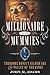 The Millionaire and the Mummies: Theodore Davis's Gilded Age in the Valley of the Kings by John M. Adams
