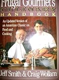 The Frugal Gourmet's Culinary Handbook: An Updated Version of an American Classic on Food and Cookin