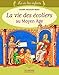 La vie des Ã©coliers au Moyen Age (French Edition) by 