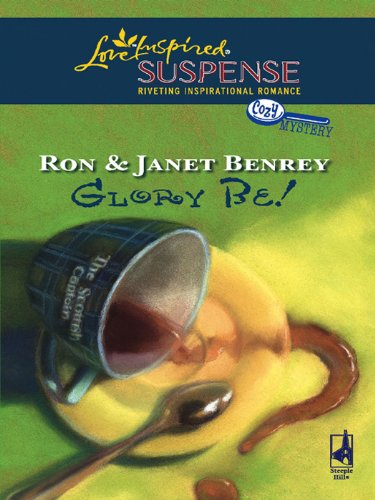 Glory Be! (Cozy Mystery) by Ron Benrey