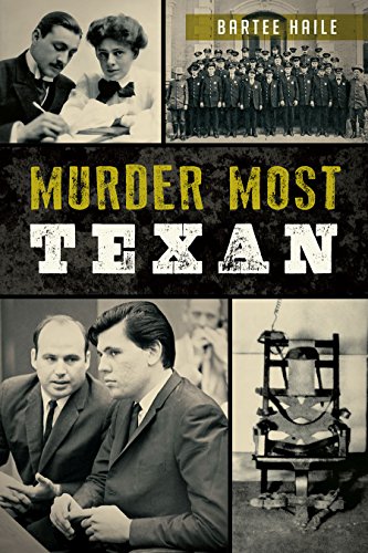 MURDER MOST TEXAN (True Crime)