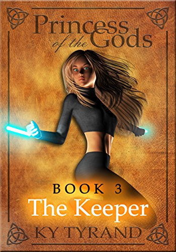 The Keeper (Princess of the Gods Book 3)