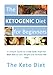 The Ketogenic Diet for Beginners: A Simple Introduction to the Keto Diet: The Concise Guide to a Low by Charlotte Constantine
