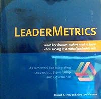 LeaderMetrics: What Key Decision-Makers Need to Know When Serving in a Critical Leadership Role 1616583959 Book Cover