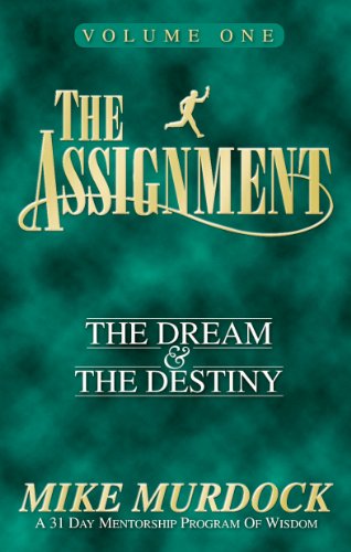 The Assignment: Volume 1, The Dream & The Destiny