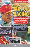 Guiness Guide to International Motor Racing, Higham, Peter, 0760301522
