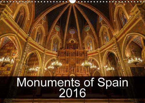 Monuments of Spain 2016: The Best Photos from Wiki Loves Monuments, the World's Largest Photo Competition on Wikipedia (Calvendo Places)