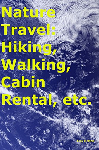 Amazon Com Nature Travel Hiking Walking Cabin Rental Etc