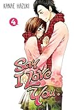 Say I Love You. 4 Say I Love You. 4