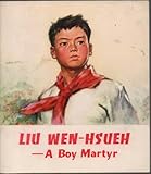 Front cover for the book Liu Wen-hsueh: A boy martyr by Chia-pen Lou