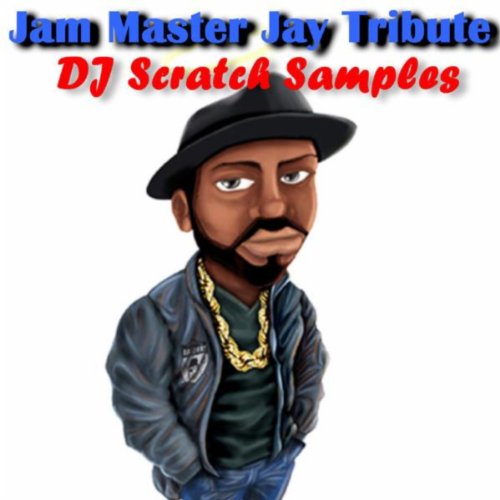 DJ Scratch Samples Jam Master Jay Tribute MP3 Downloads