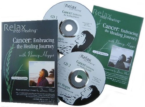 CANCER: Guided Imagery, Deep Relaxation, Affirmations and More, From Diagnosis thru Post-Treatment ( by Nancy Hopps