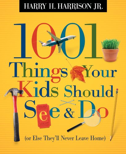[Read] 1001 Things Your Kids Should See and Do<br />[R.A.R]