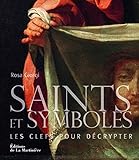Saints et symboles. Les clefs pour décrypter (Architecture et patrimoine) (French Edition) by 