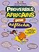 Proverbes africains - pour réfléchir by