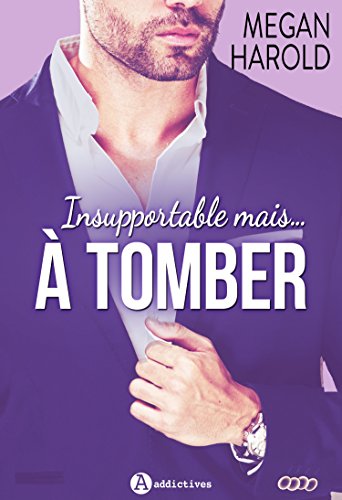 Insupportable... mais à tomber ! (teaser) (French Edition) Insupportable... mais à tomber ! (teaser) (French Edition)