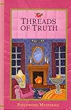 Threads of Truth (Patchwork Mysteries, 7)