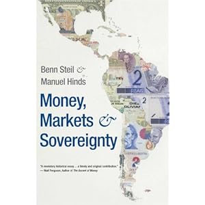 Money, Markets, and Sovereignty (Council on Foreign Relations Books)