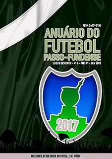 Livro Anuário do Futebol Passo-Fundense 2017