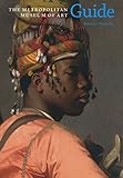 The Metropolitan Museum of Art : Guide by