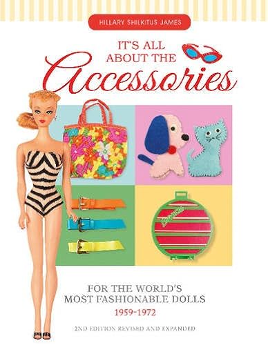 Download Its All About the Accessories for the Worlds Most Fashionable Dolls 1959-1972 PDF