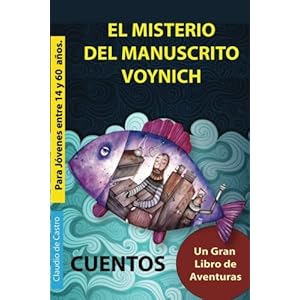 El Misterio del Manuscrito Voynich: Un gran libro de aventuras (Spanish Edition)
