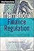 International Finance Regulation: The Quest for Financial Stability (Wiley Finance)