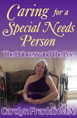 The Princess And The Pee: Caring For A