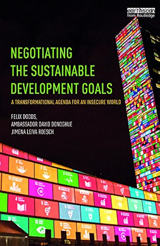 Download Negotiating the Sustainable Development Goals: A transformational agenda for an insecure world (English Edition) PDF