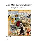 The Mas Tequila Review #8: Poetry for the rest of us... (Volume 8)