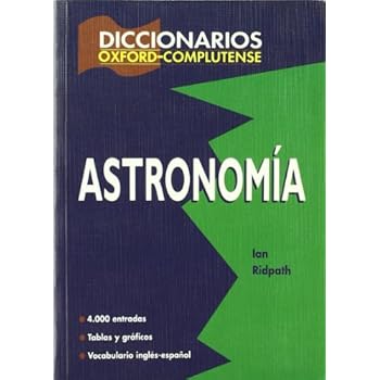 Diccionario de astronomía (Diccionarios Oxford/Complutense)