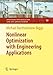 Nonlinear Optimization with Engineering Applications (Springer Optimization and Its Applications, 19)