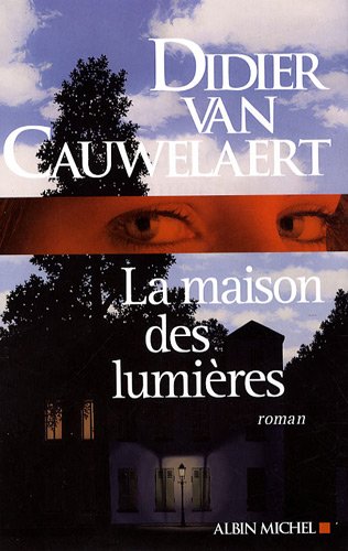 La maison des lumières: roman
