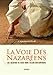 La voie des Nazaréens : L'héritage de Jésus dans l'islam contemporain by 