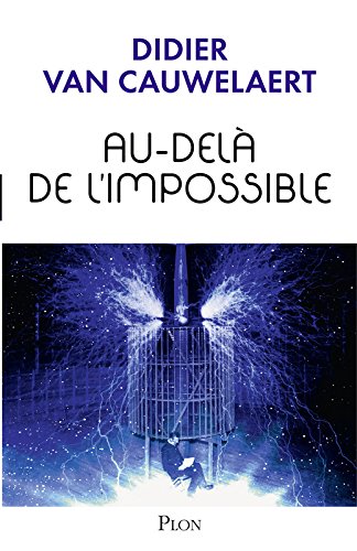 Au-delà de l'impossible (French Edition)