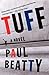 Tuff: A Novel