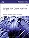 Eclipse Rich Client Platform (2nd Edition) (Eclipse Series)