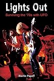 Lights Out: Surviving the '70s with UFO by