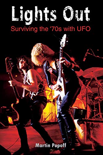 Lights Out: Surviving the '70s with UFO by Martin Popoff