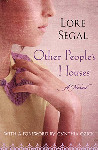 Other People's Houses: A Novel by Lore Segal