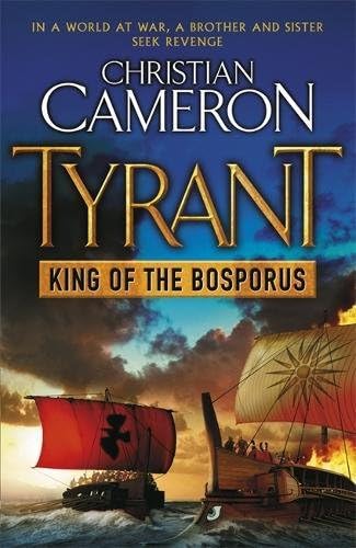 Tyrant: King of the Bosporus: Tyrant, Book 4
