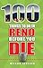 100 Things to Do in Reno Before You Die (100 Things to Do Before You Die) by Mikalee Byerman