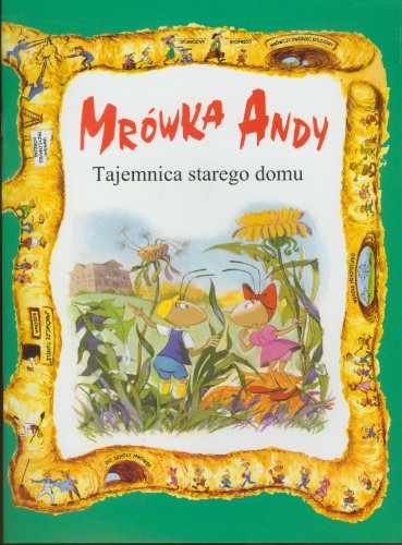 Mrowka Andy/Tajemnica starego domu