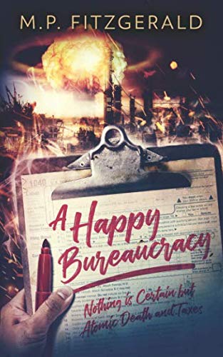 A Happy Bureaucracy (The Happy Bureaucracy) by M.P. Fitzgerald