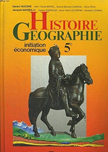 Download HISTOIRE GEOGRAPHIE 5EME. Initiation économique, Nouveaux programmes de 1985 PDF